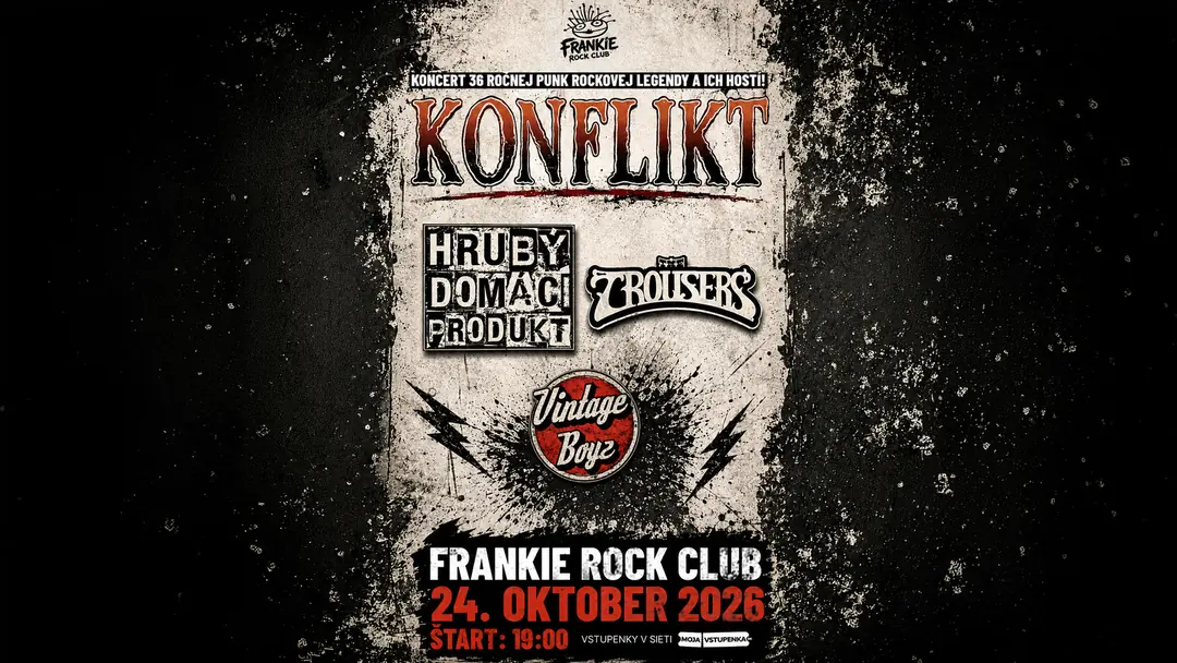 Plagát: KONFLIKT + HDP + THE TROUSERS + VINTAGE BOYZ